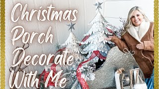 CHRISTMAS PORCH DECORATE WITH ME  OUTDOOR CHRISTMAS DECORATING IDEAS [upl. by Gibe]