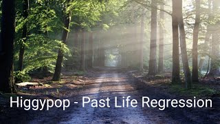 Higgypop  Past Life Regression [upl. by Suez]