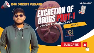 Pharmacokinetics  Drug Excretion [upl. by Friedrick]