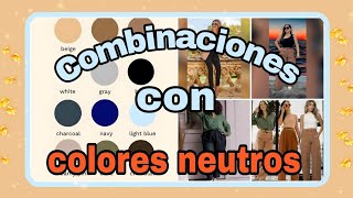 COMBINACIONES DE COLORES NEUTROS tendenciasmoda otoño tipsdeestilo [upl. by Yesnikcm901]