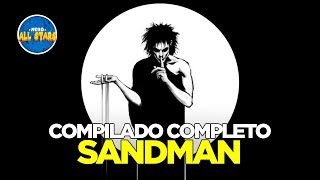 SANDMAN  Compilado História Completa [upl. by Charlean]