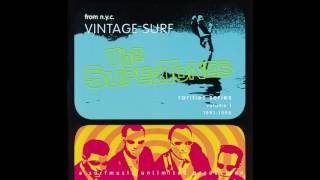 THE SUPERTONES VINTAGE SURF VOL 1 FULL ALBUM 199198 [upl. by Boote]