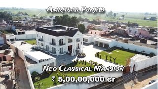 ₹ 5 Cr  Neo Classical Mansion  II Design  Amritsar Punjab [upl. by Jeggar]