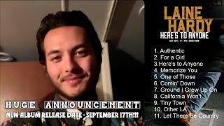 Laine Hardy HUGE ANNOUNCEMENT the release of a new album Heres To Anyone will be out Sep 17 [upl. by Coulson189]