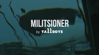 The Flood  MILITSIONER by TallBoys [upl. by Leggett285]