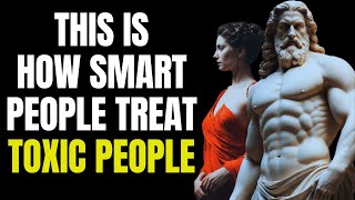 Smart People Use These 11 Ways to Deal with Toxic People  Marcus Aurelius Stoicism [upl. by Ahsiekahs]