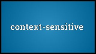 Contextsensitive Meaning [upl. by Annoya]