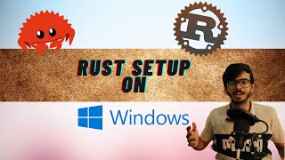 🔧 StepbyStep Guide Installing Rust on Windows amp Creating Your First sample Project with Cargo 💻 [upl. by Yarazed350]