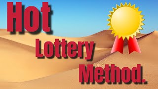 HOT Lottery Method [upl. by Yttig]