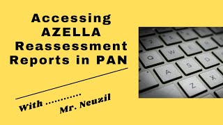 Accessing AZELLA Reassessment Reports in PAN [upl. by Horten]