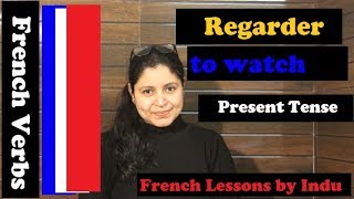 French Verb Regarder to Watch to look at  Conjugated in present tense [upl. by Philander965]