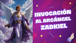 💜🙏🏻Invocación al Arcángel Zadkiel Zadquiel💜🙏🏻 [upl. by Nowujalo291]