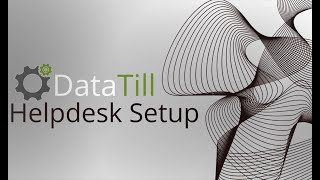 DataTill  Helpdesk Setup [upl. by Helen915]