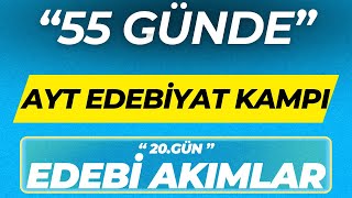 EDEBİ AKIMLAR 55 GÜNDE AYT EDEBİYAT KAMPI 20GÜN [upl. by Namwob]