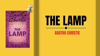 The Lamp by Agatha Christie [upl. by Catarina]