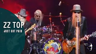 ZZ Top  Just Got Paid From quotLive From Texasquot [upl. by Jorge]