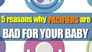 5 reasons why pacifiers are bad for your baby [upl. by Ibocaj]