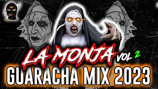 LA MONJA MIX GUARACHA 2024 VOL 2  SESSION MIX ALETEO GUARACHA 2024 LA MONJA DE TIKTOK VIRAL [upl. by Otsirc]