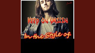 Keep On Smilin In the Style of Wet Willie Karaoke Version [upl. by Goldfinch]