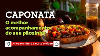 Receita de Caponata 🥖🍞🧈 O Melhor Acompanhamento do seu Pãozinho  Marcelo Horta [upl. by Betz8]