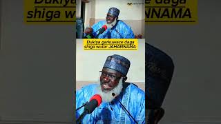 ABUNDA ZAI YIMAKA KATANGA DAGA ZUWA WUTAR JAHANNAMA  Sheikh Gurumtum dukiya [upl. by Domella]