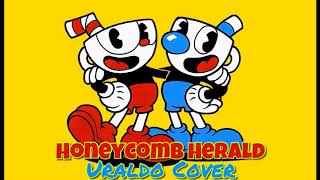 Cuphead  Honeycomb Herald Uraldo Cover [upl. by Nsaj]