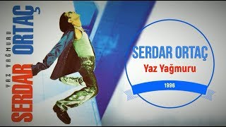 Serdar Ortaç – Yaz Yağmuru Full Albüm 90lar [upl. by Boggs636]