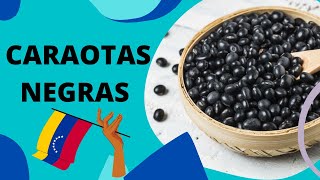 COMO PREPARAR CARAOTAS NEGRAS VENEZOLANAS [upl. by Olympie738]