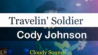 Cody Johnson  Travelin Soldier Lyrics Video [upl. by Alyos]