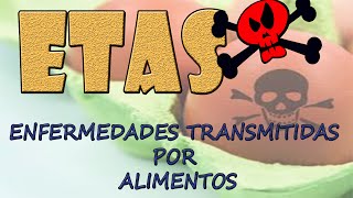 Enfermedades transmitidas por alimentos  ETAS [upl. by Ashleigh]