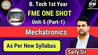 ONE SHOT I UNIT5 I I Mechatronics I FME I by Saifi Sir I Gateway Classes I AKTU [upl. by Alleul]