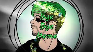 Bye Bye Meme ft Jacksepticeye Flipaclip [upl. by Cutty]