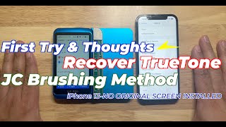 Restoring TrueTone on iPhone 13 using JC Brushing Method [upl. by Nocaed]