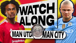 MAN UNITED 11 MAN CITY PENS Community Shield  LIVE STREAM WATCHALONG [upl. by Colwell]