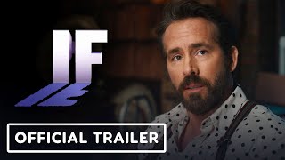 IF  Official Teaser Trailer 2024 Ryan Reynolds John Krasinski Phoebe WallerBridge [upl. by Kcirde]