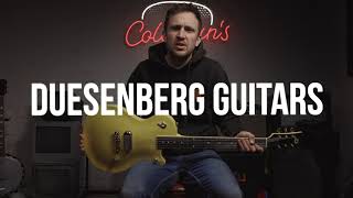 DUESENBERG Senior  Colemans Music [upl. by Charlie]