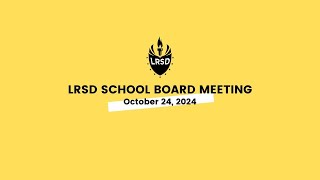 LRSD Board Meeting 102424 [upl. by Nesyaj282]