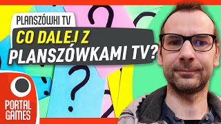 Planszówki TV  Co dalej z Planszówkami TV [upl. by Aggy]