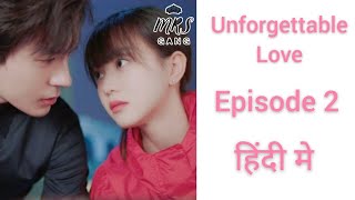 Unforgettable love 💘 episode 2 part 10 in hindi dubbed I Cdrama [upl. by Alexandr]