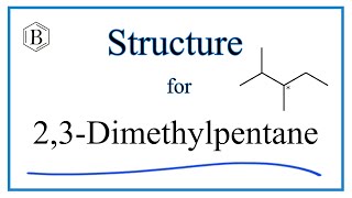 How to Write the Structural Formula for 23Dimethylpentane C7H16 [upl. by Azar411]