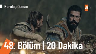 Kuruluş Osman 48 Bölüm İlk 20 Dakika [upl. by Jagir]