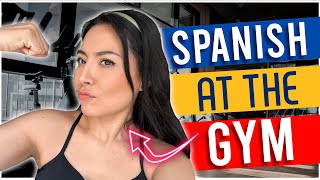 All the SPANISH you need at the GYM ft AndyGMenBerlín [upl. by Joeann]