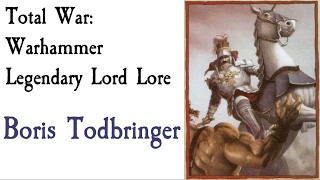 Boris Todbringer Lore Total War Warhammer [upl. by Aniral202]