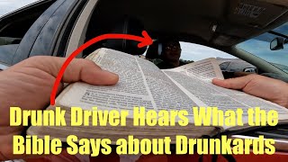 Drunk Driver Hears What the Bible Says about Drunkards [upl. by Elehcin]