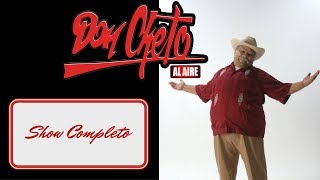 Don Cheto Al Aire quotShowquot Del 27 De Julio 2017 [upl. by Nitnerb]