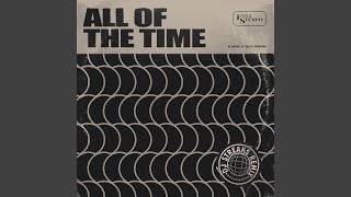 All Of The Time DJ Streaks Remix [upl. by Aiseneg670]