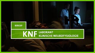 Werken in het ziekenhuis Laborant Klinische Neurofysiologie  KNF [upl. by Talya]