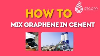 HOW TO MIX GRAPHENE INTO CEMENT [upl. by Dinnage]