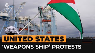 US protesters block ship allegedly carrying weapons to Israel  Al Jazeera Newsfeed [upl. by Otrebmal]