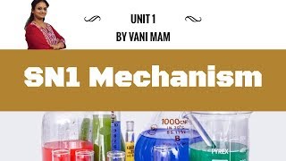 1036  SN1 Mechanism  CBSE Class 12 chemistry HALO ALKANES AND HALO ARENES By Vani maam [upl. by Hazelton]